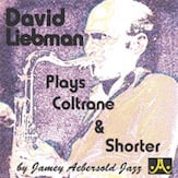 David Liebman Plays Coltrane & Shorter CD